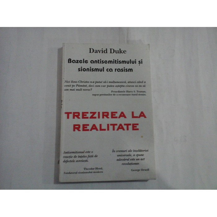    TREZIREA  LA  REALITATE  Bazele  antisemitismului si sionismului  ca  rasism -  David  DUKE 